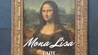 Fady  MONA LISA ProdCadence  فادي  موناليزا [upl. by Sparhawk]