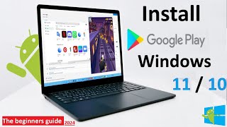 How to install Google Play Store on Windows 11 and 10  Easy and simple [upl. by Enamrahs626]