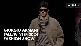 Giorgio Armani Fashion Show  Men’s FalWinter 202425 4K tooStylish [upl. by Reed]