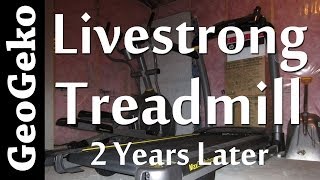 Livestrong Treadmill Review  2 Years Later [upl. by Epner194]