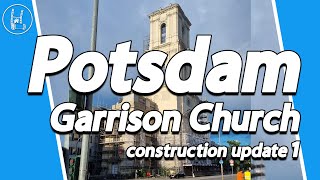 Garrison church Potsdam  construction update 1 🇩🇪 4K [upl. by Alamak]