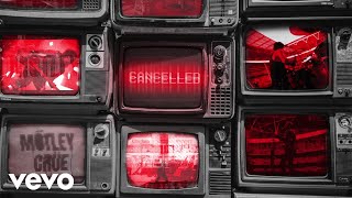 Mötley Crüe  Cancelled Audio [upl. by Kcirdla]