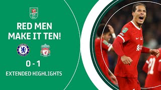 LIVERPOOL MAKE IT TEN  Chelsea v Liverpool extended highlights  CarabaoCupFinal [upl. by Marks]