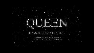 Queen  Dont Try Suicide Official Lyric Video [upl. by Ailimaj965]