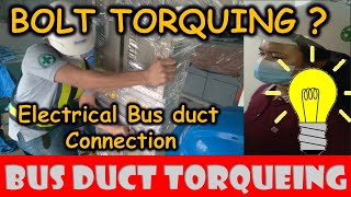 Bolt Torquing of Electrical bus duct Connection [upl. by Kcirrej]