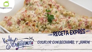 Receta Exprés Coliflor con bechamel y jamón [upl. by Airotcivairam248]