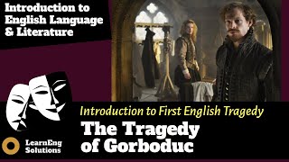 The Tragedy of Gorboduc by Thomas Nortan and Sackville  An Introduction to First English Tragedy [upl. by Oj496]