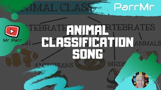 Animal Classification Song [upl. by Dickie695]