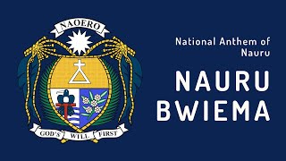 National Anthem of Nauru  Nauru Bwiema 1968  Present [upl. by Weinert]