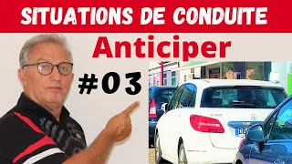 ANTICIPER des situations de conduite  situations de conduite 03 [upl. by Sleinad]