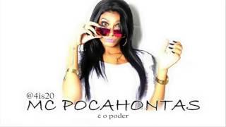 Mc Pocahontas Mulher Do Poder ♪ Com Letra OFICIAL [upl. by Haiacim]