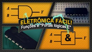 Eletrônica Digital  Funções e Portas Lógicas Básicas  Porta lógica E  Eletrônica Fácil [upl. by Sivra]