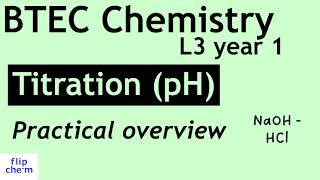 HClNaOH Titration pH  BTEC Level 3 Applied Science chemistry [upl. by Tarrel]