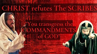 Matthew 15  Part 1  The SCRIBES and The PHARISEES transgressed the COMMANDMENTS of GOD [upl. by Aken]