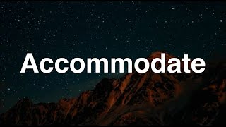 Accommodate  English Word  Meaning  Examples [upl. by Furlong139]