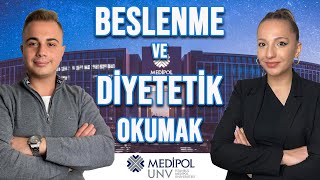 BESLENME VE DİYETETİK BÖLÜMÜ OKUMAK  MEDİPOL ÜNİVERSİTESİ [upl. by Ianahs]