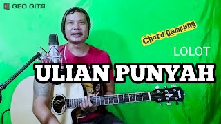 Tutorial Chord Gampang  Ulian Punyah  Lolot  by Geo Gita [upl. by Fiel]