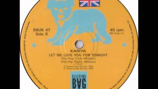 Kariya  Let Me Love You For Tonight Original House Club 12quot Mix [upl. by Kimber820]