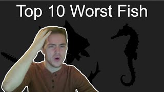 Top 10 Worst Fish [upl. by Gunthar860]