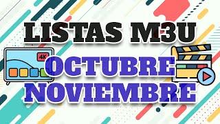 Listas M3U Octubre Noviembre 2024 Funcionando [upl. by Ecidnacal979]