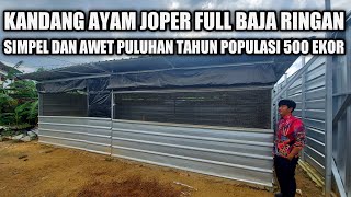 CONTOH KANDANG AYAM JOPER FULL BAJA RINGAN  KANDANG AYAM KAMPUNG 500 EKOR [upl. by Iviv]