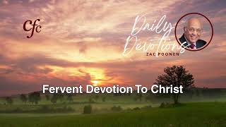 October 9  Daily Devotion  Fervent Devotion To Christ  Zac Poonen [upl. by Nike]