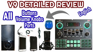 V9 Sound Card  DETAILED REVIEW  ENGLISH Showing all Functions of Buttons Volume Knobs and Ports [upl. by Anilocin]