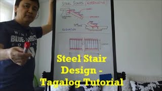 Steel Stair Design  Tagalog Tutorial [upl. by Amej]