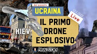 Il PRIMO DRONE esplosivo  UCRAINA Live 12 mar 2022 Kiev [upl. by Assyral]