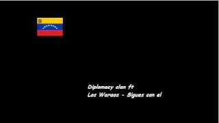 Diplomacy clan ft Los Waraos  Sigues con el [upl. by Dearman474]