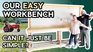 We Made an Easy Workbench for Maker Farm  a Tractor Ride [upl. by Girhiny]