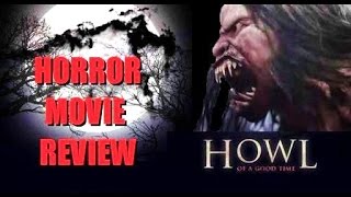 HOWL  2015 Ed Speelers  Werewolf Horror Movie Review [upl. by Evante371]