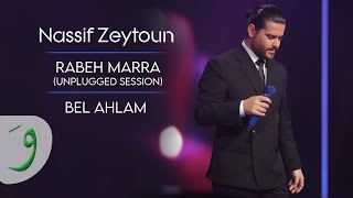 Nassif Zeytoun  Bel Ahlam Unplugged Session 2023  ناصيف زيتون  بالأحلام [upl. by Erolyat]