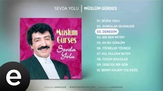 Denedim Müslüm Gürses Official Audio denedim müslümgürses  Esen Müzik [upl. by Marella]