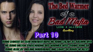 PART 10  THE BED WARMER OF A BAD MAFIALeonampAllison Lovr Story [upl. by Whiney]