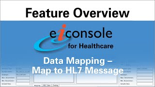 Data Mapping to an HL7 Message using PilotFishs eiConsole for Healthcare [upl. by Ennaylloh]