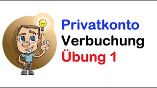 Buchungen Privatkonto Typische Geschäftsfälle 4 [upl. by Alley98]