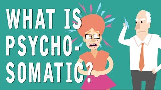 What is Psychosomatic [upl. by Rebliw629]