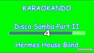 Karaoke  Disco Samba part 2  Hermes House Band  Lyrics [upl. by Clercq84]