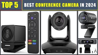 BEST Conference Camera In 2024  TOP 5 BEST webcam for video conferencing [upl. by Kammerer]