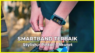 10 SMARTBAND TERBAIK 2021 CANGGIH amp STYLISH  Akurat Untuk Olahraga amp Kesehatan [upl. by Kazue507]