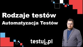 Jakie są rodzaje testów automatycznych [upl. by Vallo]