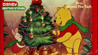 quotWinnie the Pooh and the Christmas Treequot  Disney Read Aloud Bedtime Story [upl. by Dumah371]