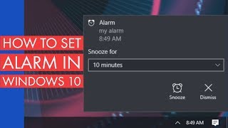 How to Set an Alarm in Windows 10  Windows Tutorial [upl. by Dyoll126]