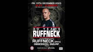 20231215 DJ Smurf  30 Years Of Ruffneck [upl. by Rochemont]