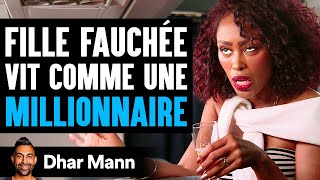 UNE FILLE FAUCHÉE Vit Comme Une Millionnaire  Dhar Mann Studios [upl. by Enomaj]