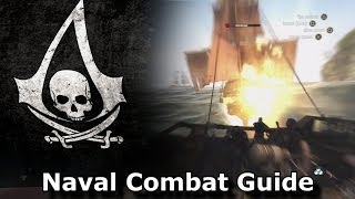 AC4 Black Flag Naval Combat Guide for Dummies and muppets [upl. by Esorrebma]