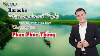 KARAOKE MẠCH NGUỒN XỨ NGHỆ  PHAN PHÚC THẮNG  BEAT CHUẨN [upl. by Ylatan]