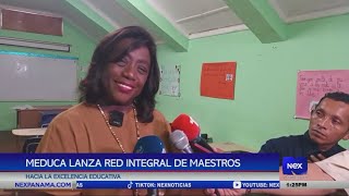 MEDUCA lanza red integral de maestros hacia la excelencia educativa [upl. by Bullough307]