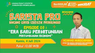 BARISTA PRO EP 07  ERA BARU PERHITUNGAN PERTUMBUHAN EKONOMI [upl. by Trembly853]